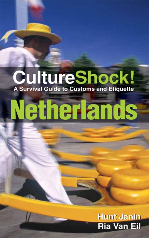 Cover of the book CultureShock! Netherlands by Hunt Janin, Ria Van Eil, Marshall Cavendish International