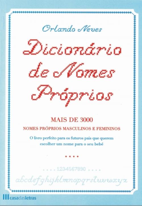 Cover of the book Dicionário de nomes próprios by ORLANDO NEVES, OFICINA DO LIVRO
