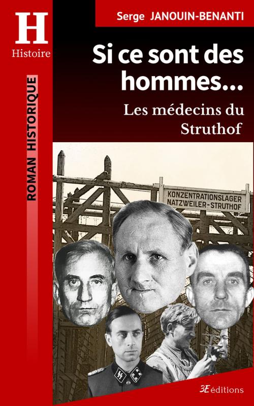 Cover of the book Si ce sont des hommes... by Serge Janouin-Benanti, 3E éditions