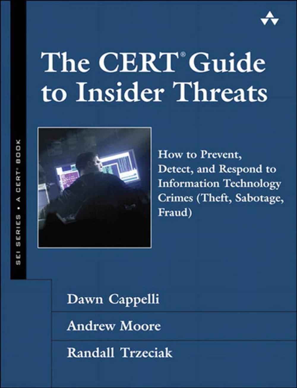 Big bigCover of The CERT Guide to Insider Threats