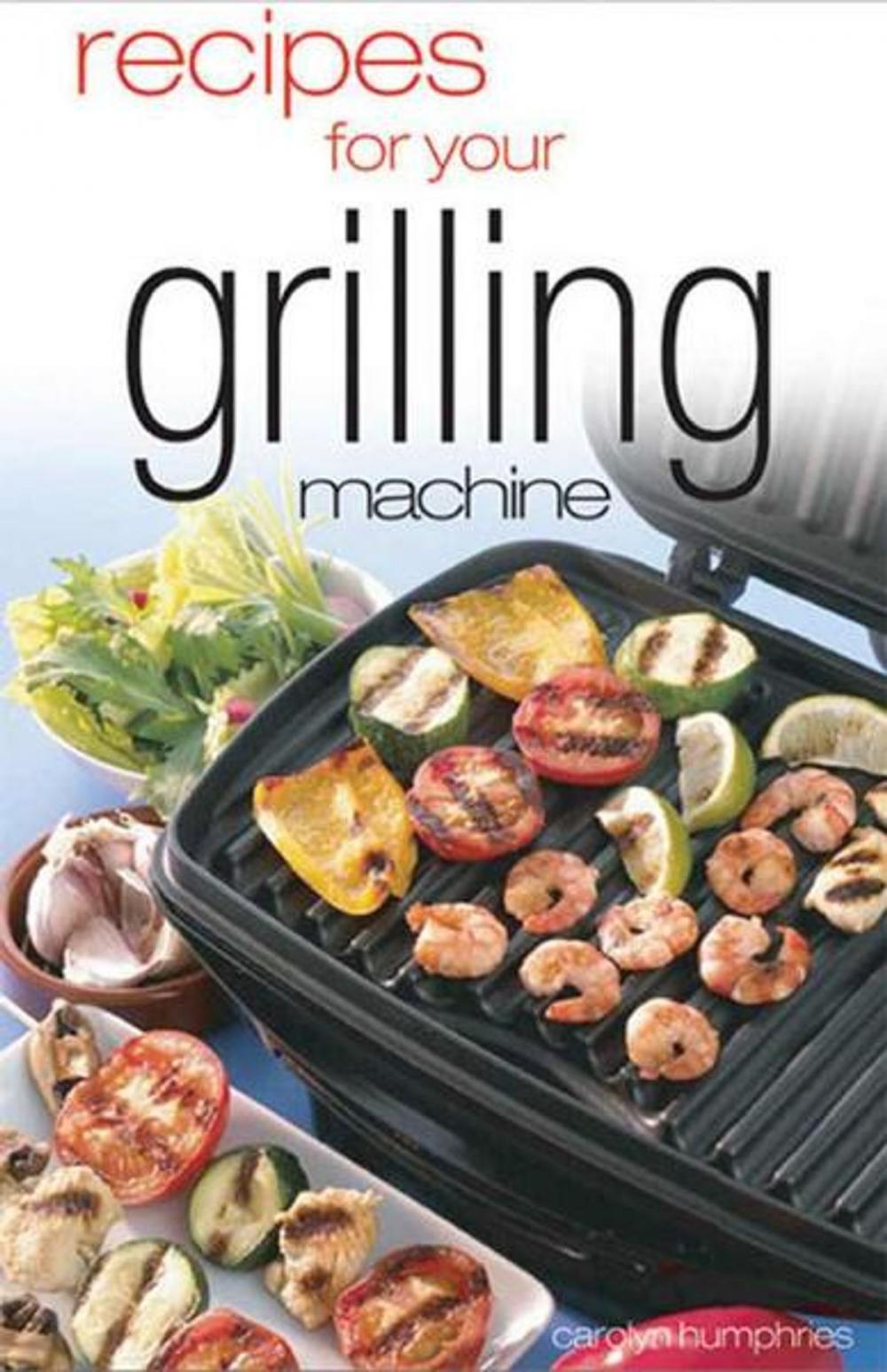 Big bigCover of Recipes For Your Grilling Machine