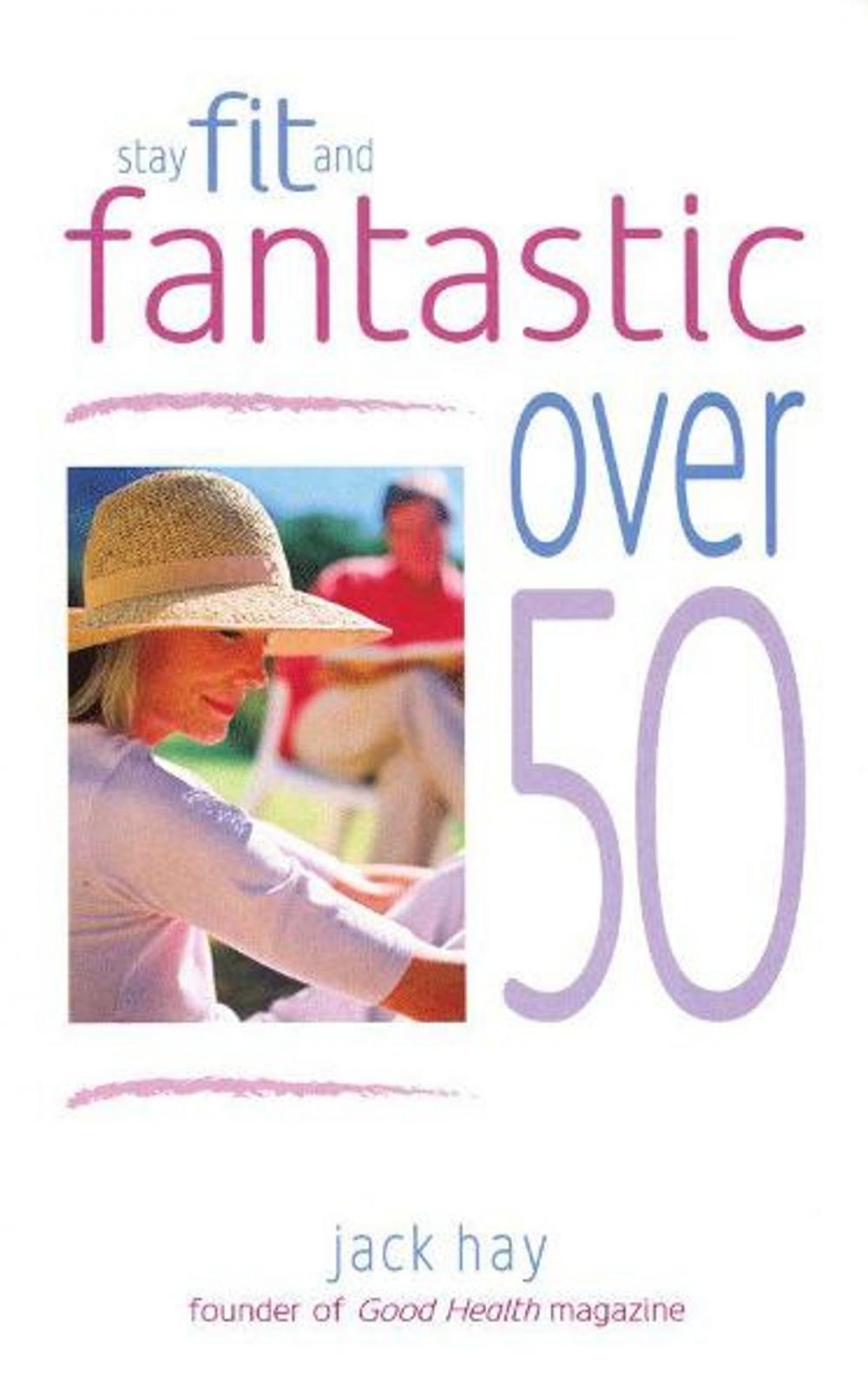 Big bigCover of Stay Fit and Fantastic Over 50