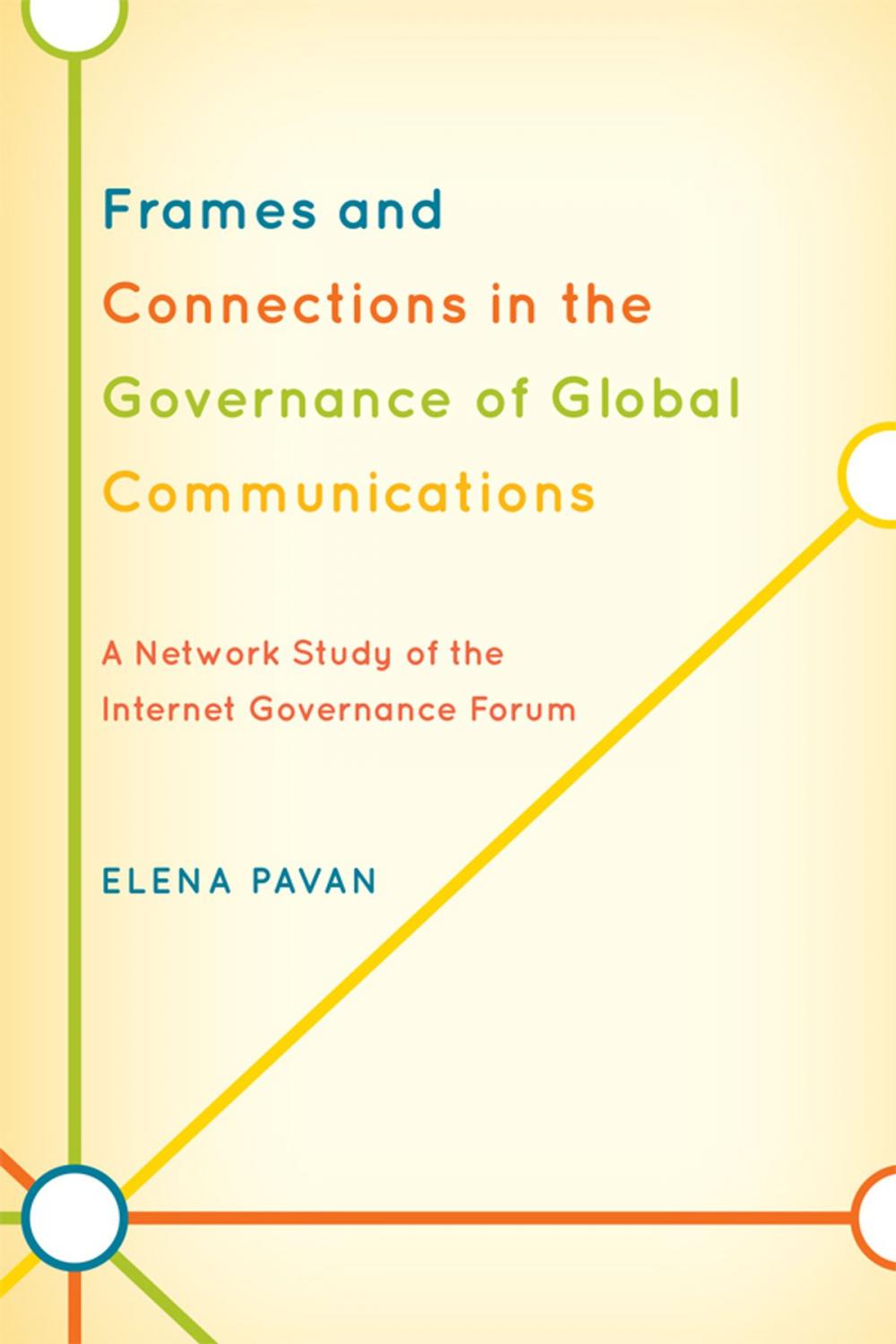 Big bigCover of Frames and Connections in the Governance of Global Communications