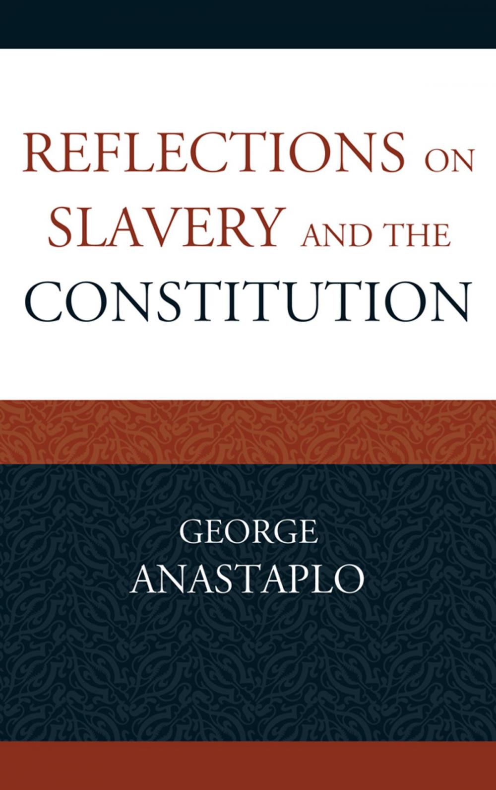 Big bigCover of Reflections on Slavery and the Constitution