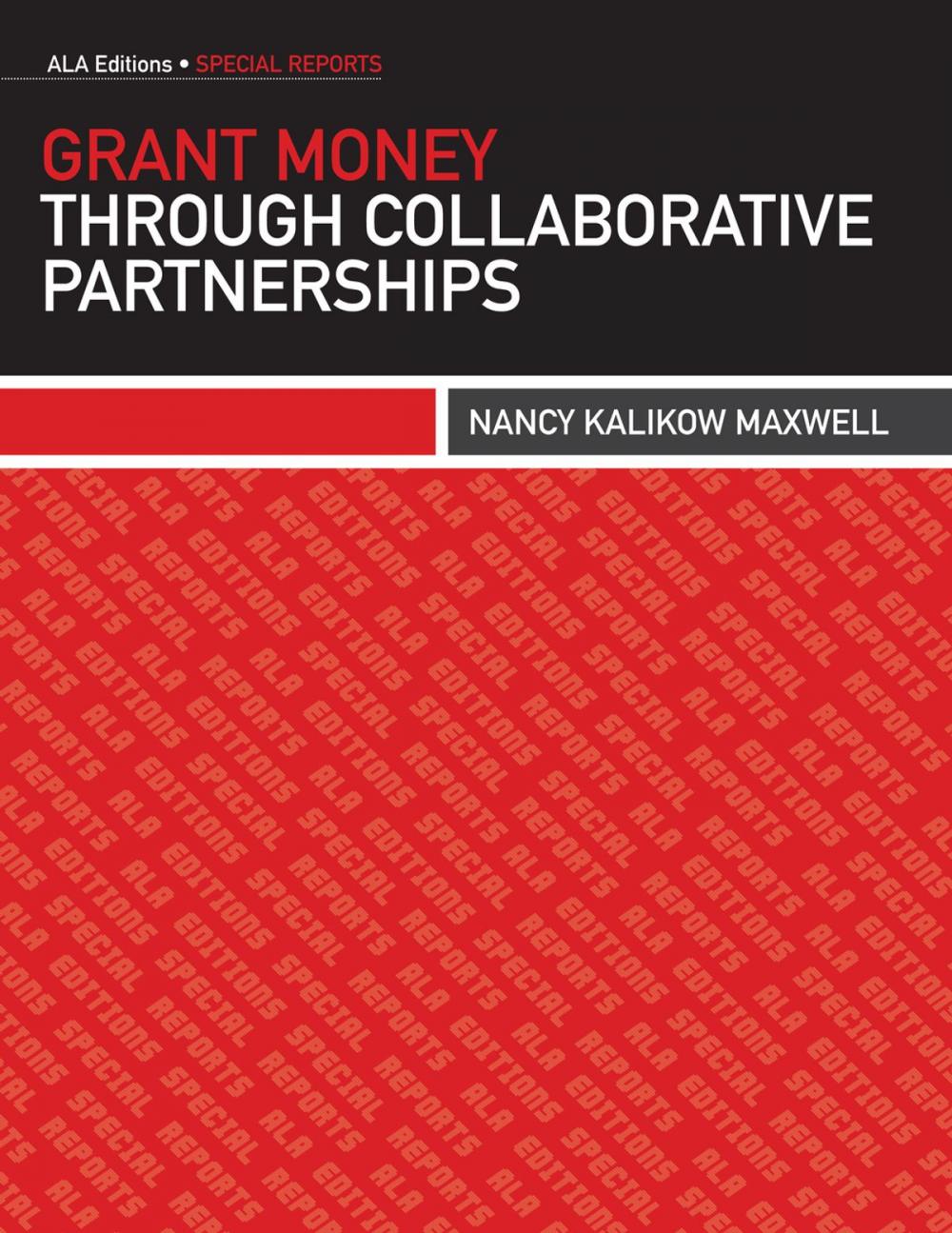 Big bigCover of Grant Money through Collaborative Partnerships
