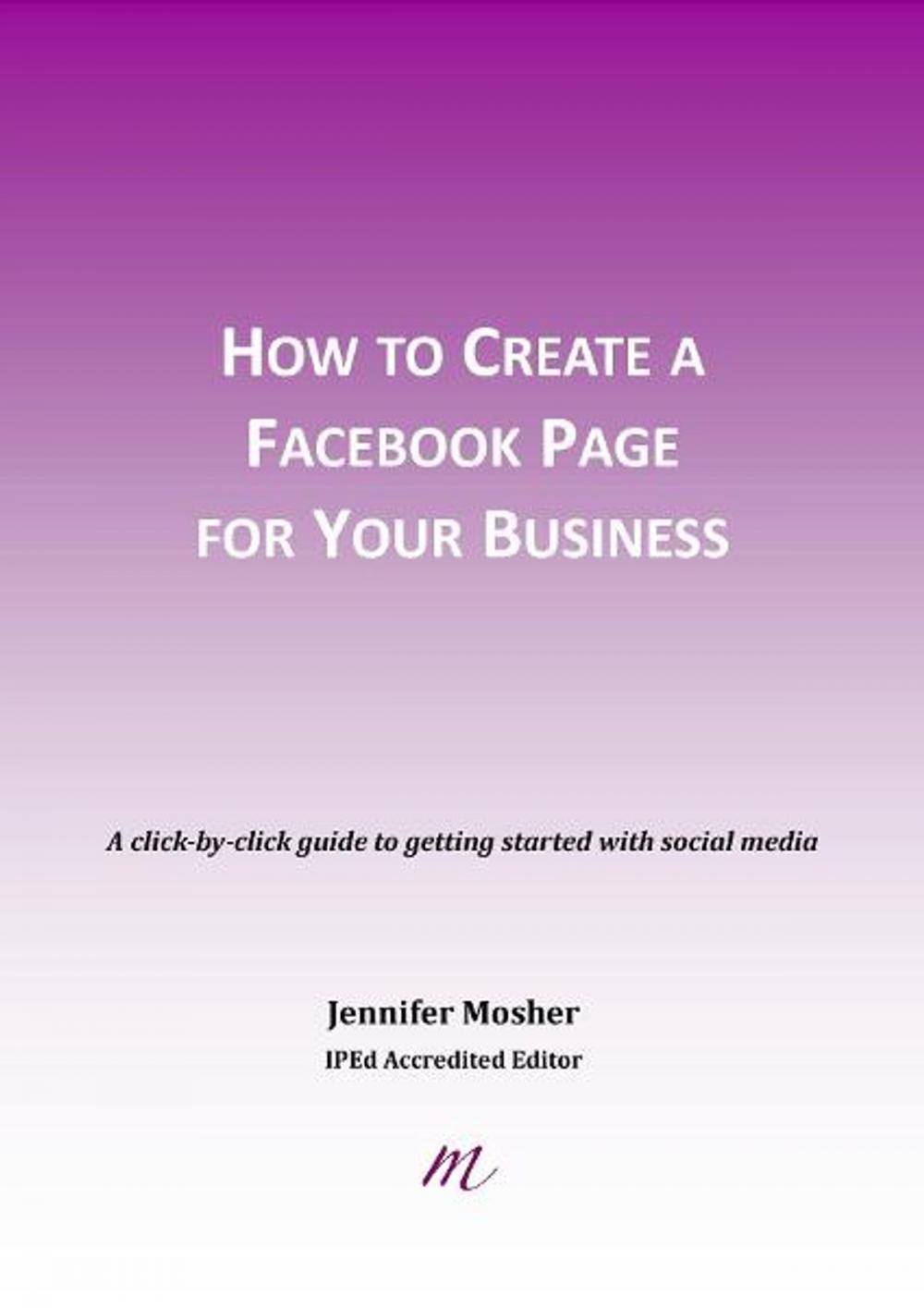 Big bigCover of How to create a Facebook page for your business