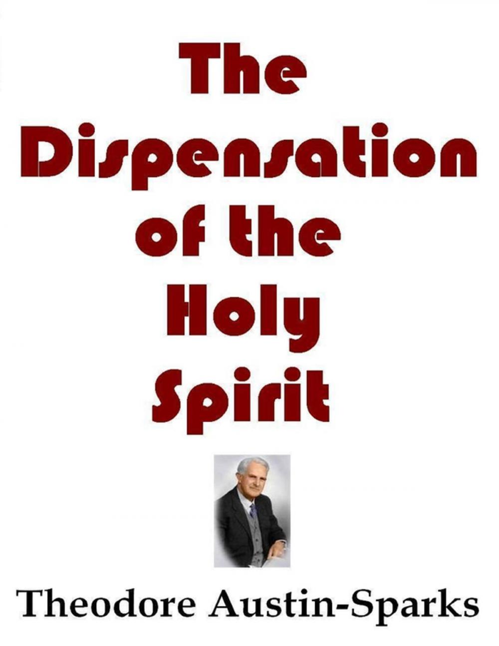 Big bigCover of The Dispensation of the Holy Spirit
