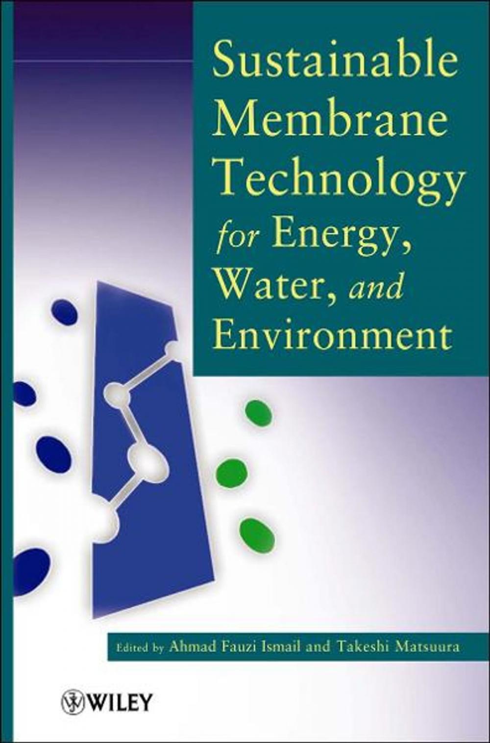Big bigCover of Sustainable Membrane Technology for Energy, Water, and Environment