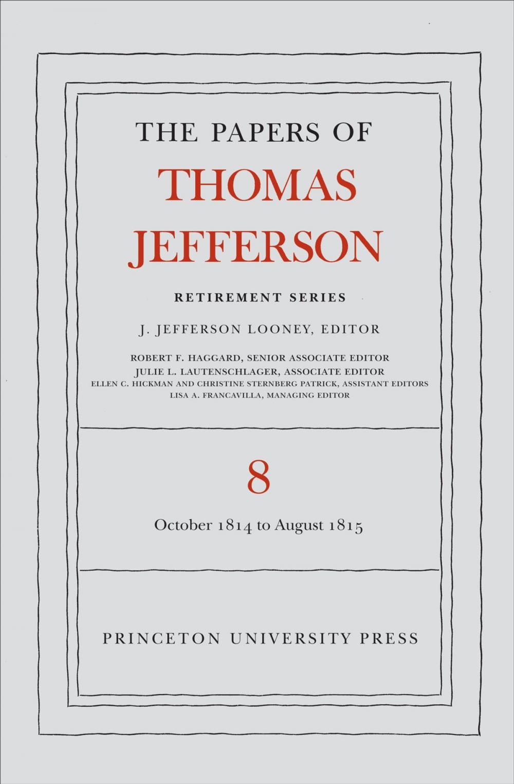 Big bigCover of The Papers of Thomas Jefferson, Retirement Series, Volume 8