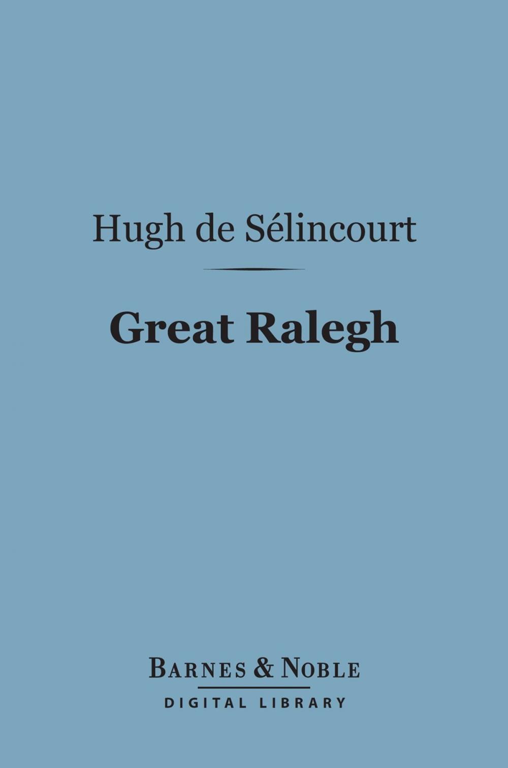 Big bigCover of Great Ralegh (Barnes & Noble Digital Library)