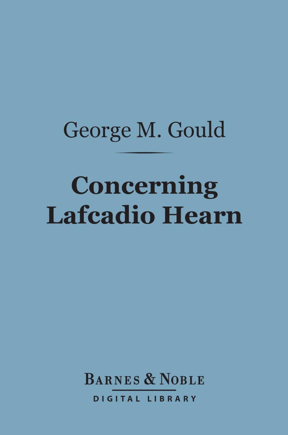 Big bigCover of Concerning Lafcadio Hearn (Barnes & Noble Digital Library)