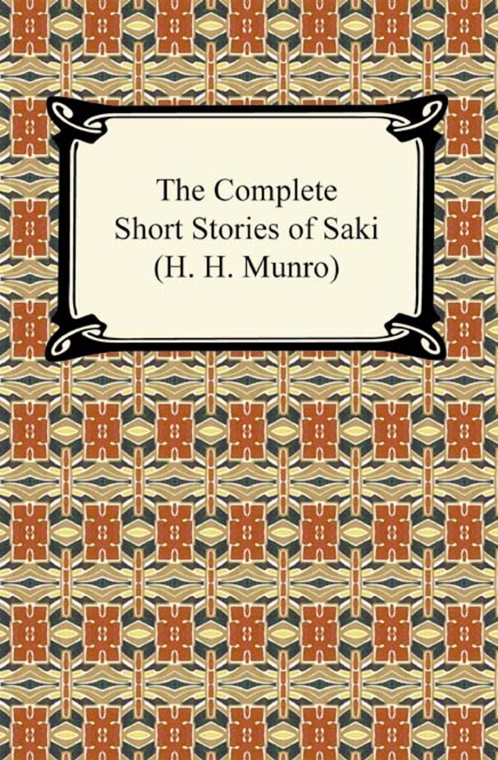Big bigCover of The Complete Short Stories of Saki (H. H. Munro)