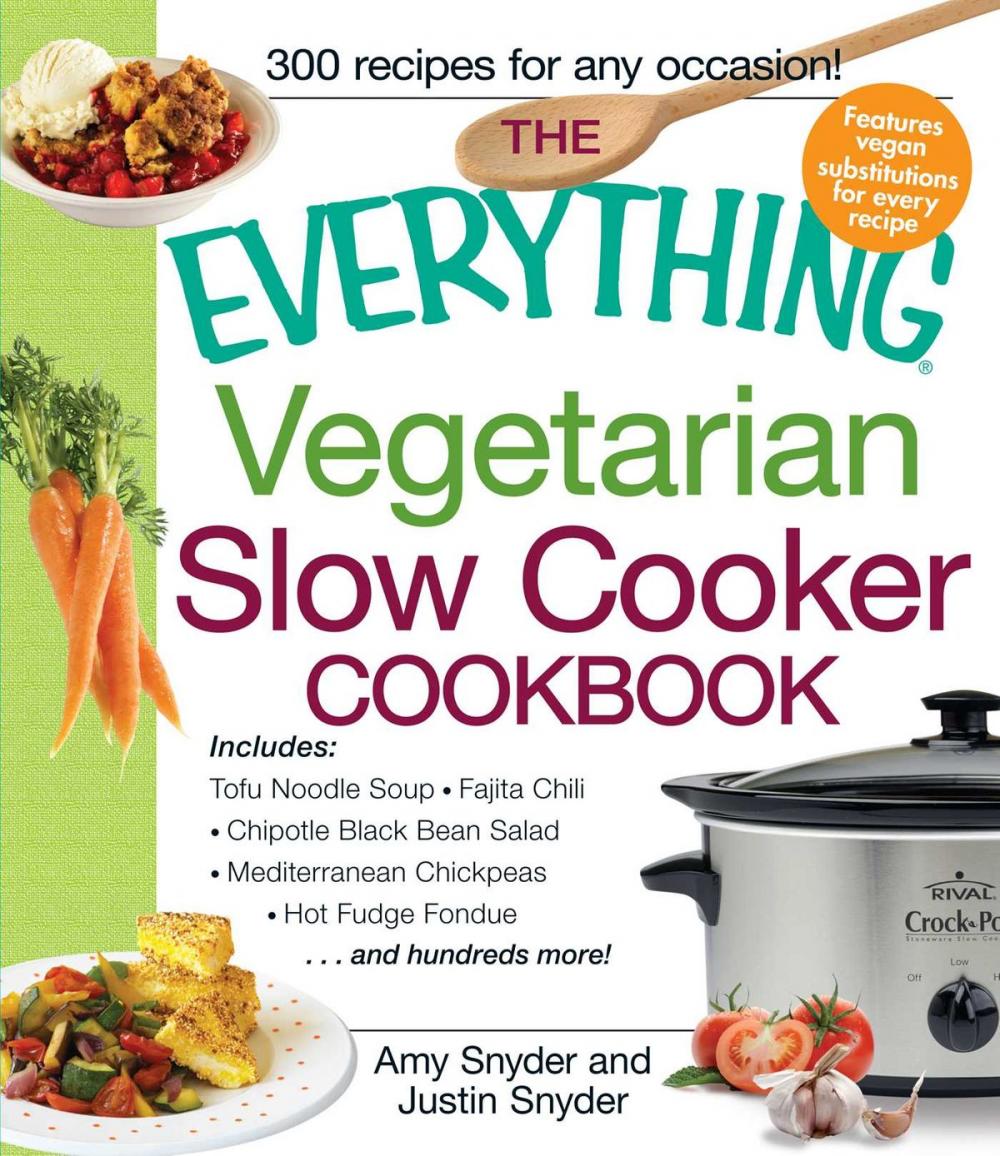 Big bigCover of The Everything Vegetarian Slow Cooker Cookbook
