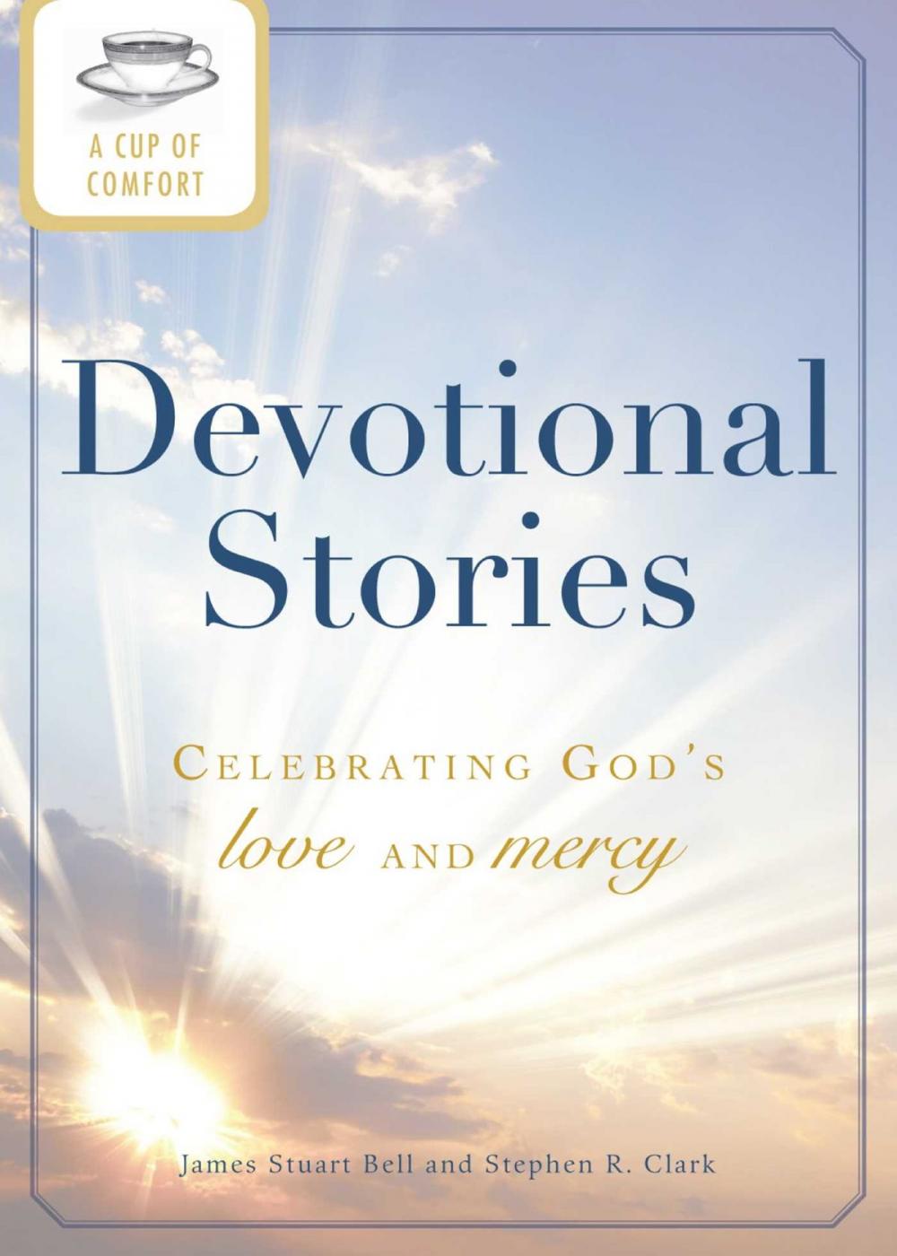 Big bigCover of A Cup of Comfort Devotional Stories