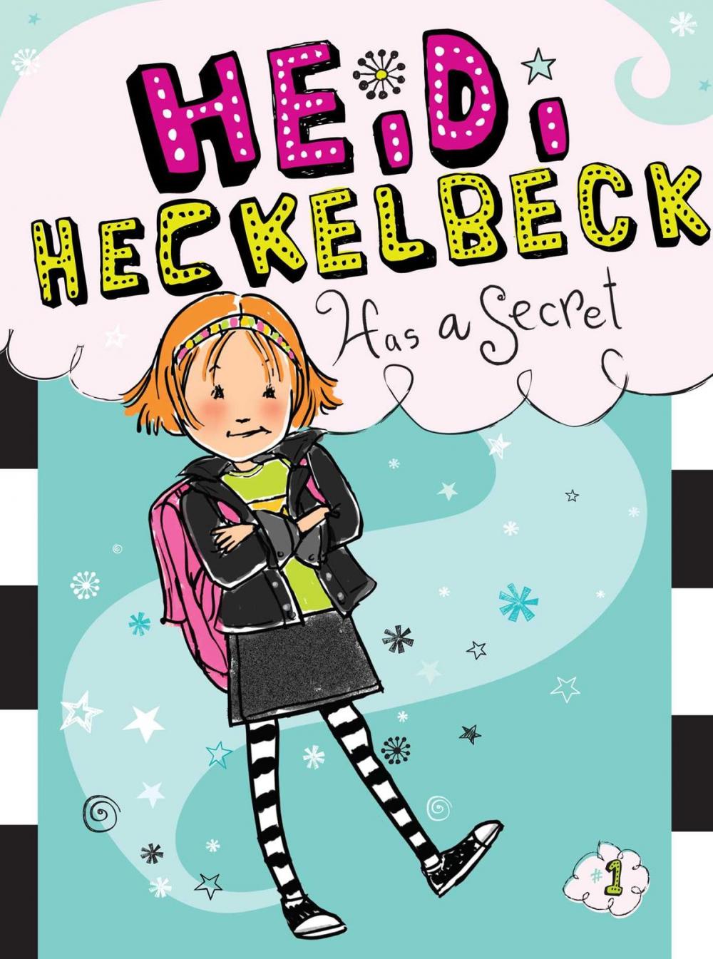 Big bigCover of Heidi Heckelbeck Has a Secret