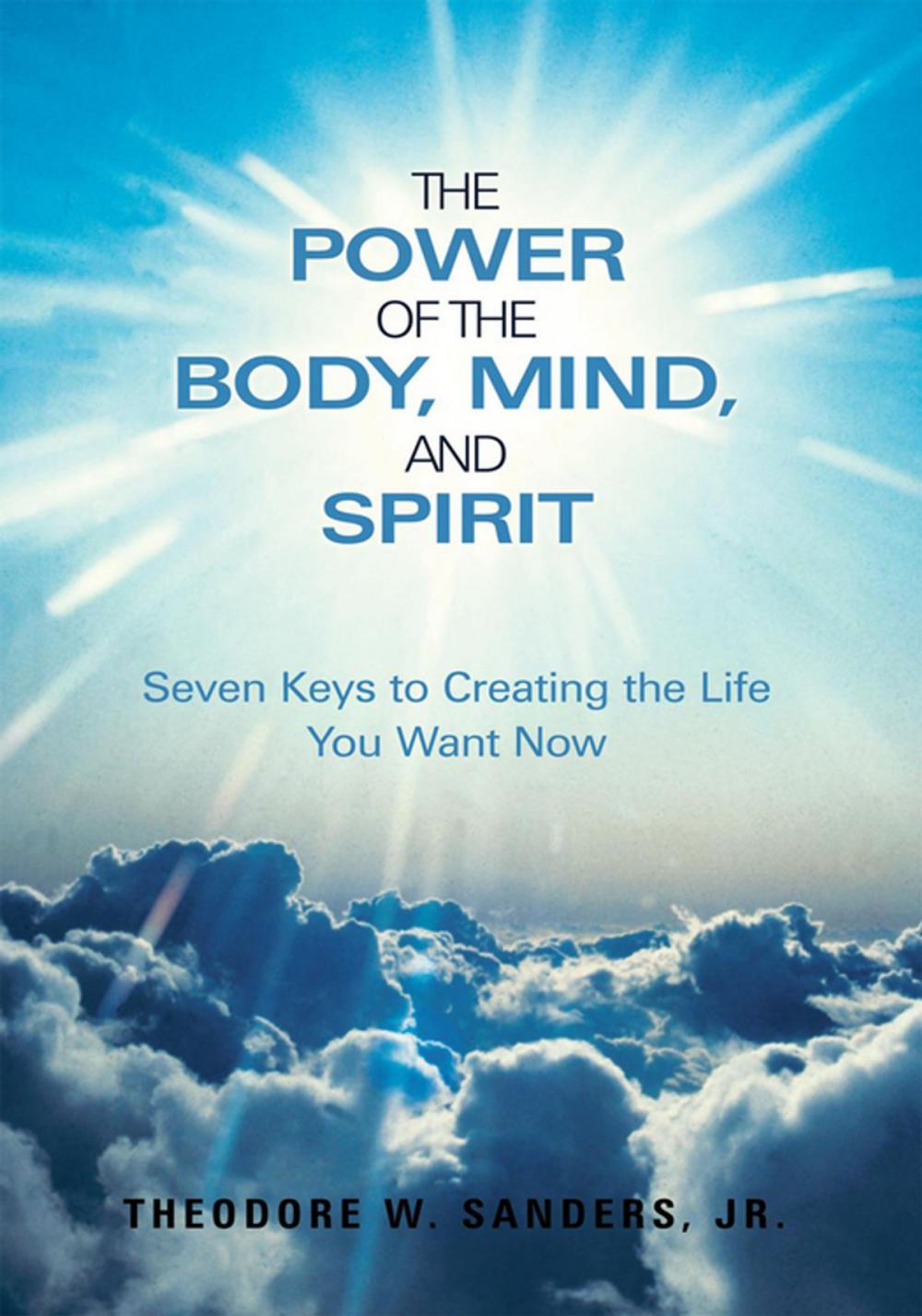 Big bigCover of The Power of the Body, Mind, and Spirit