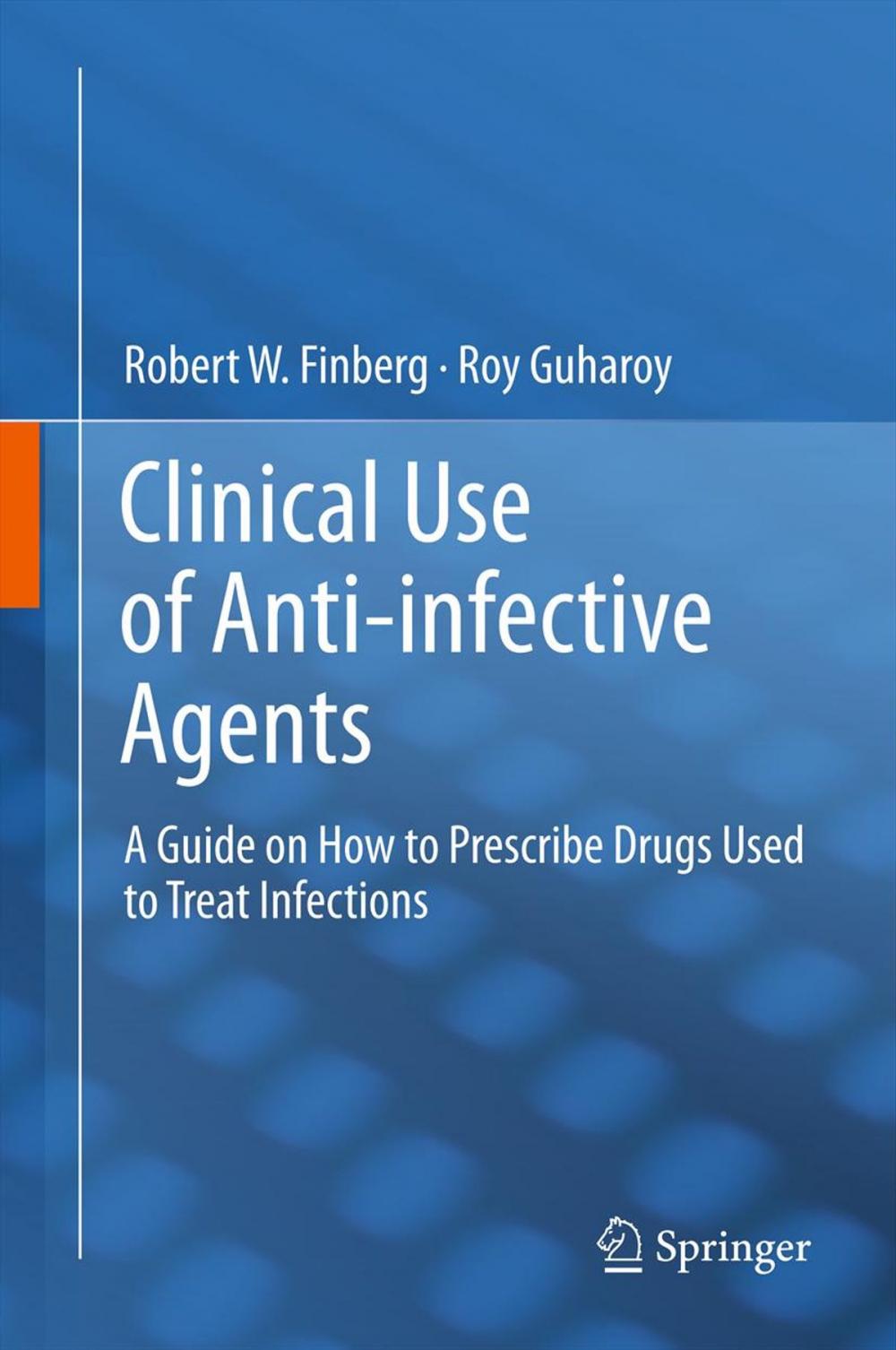 Big bigCover of Clinical Use of Anti-infective Agents