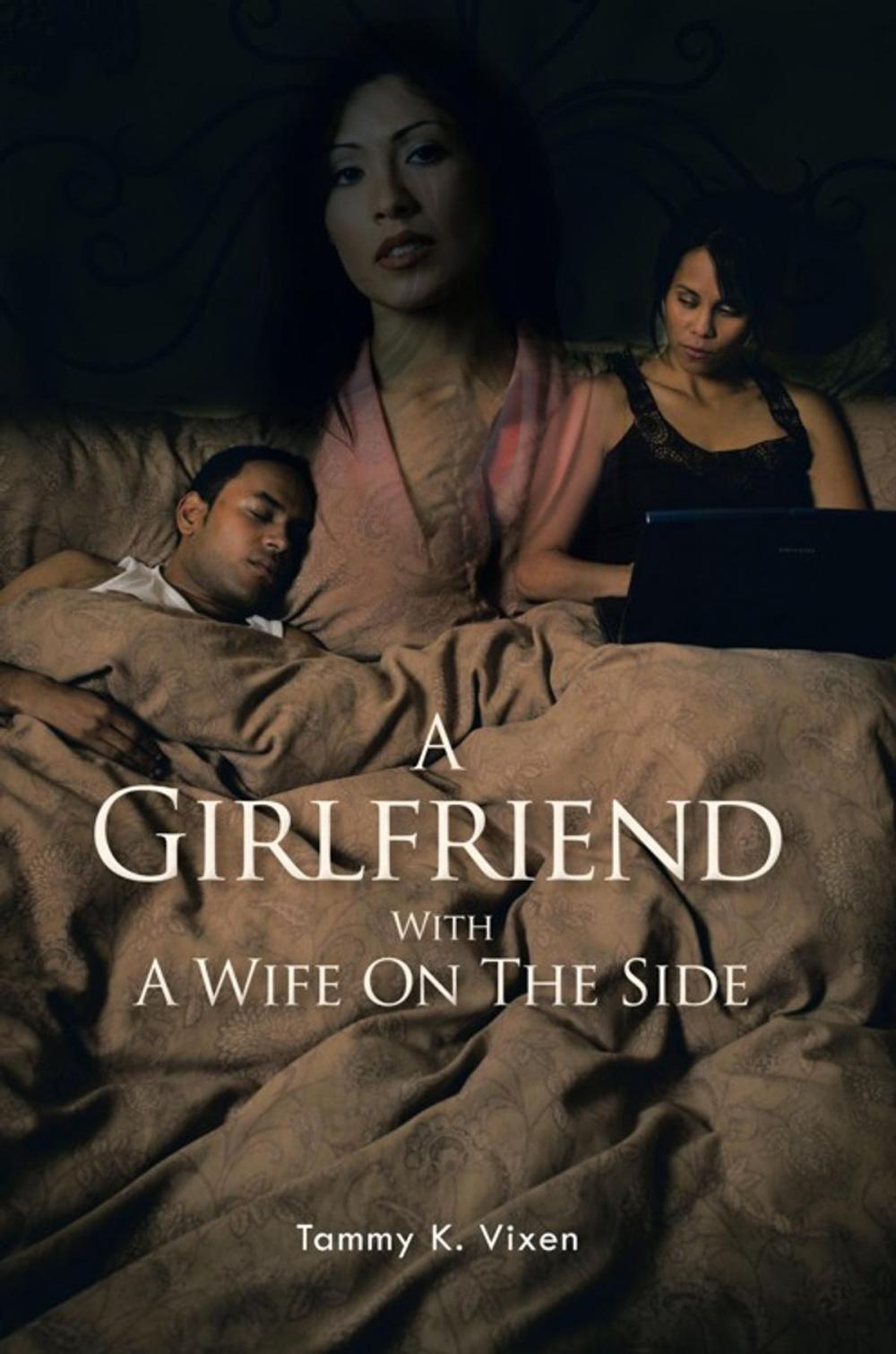 Big bigCover of A Girlfriend with a Wife on the Side