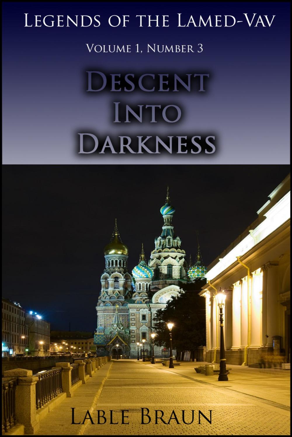 Big bigCover of Legends of the Lamed-Vav: Volume 1, Number 3: Descent Into Darkness