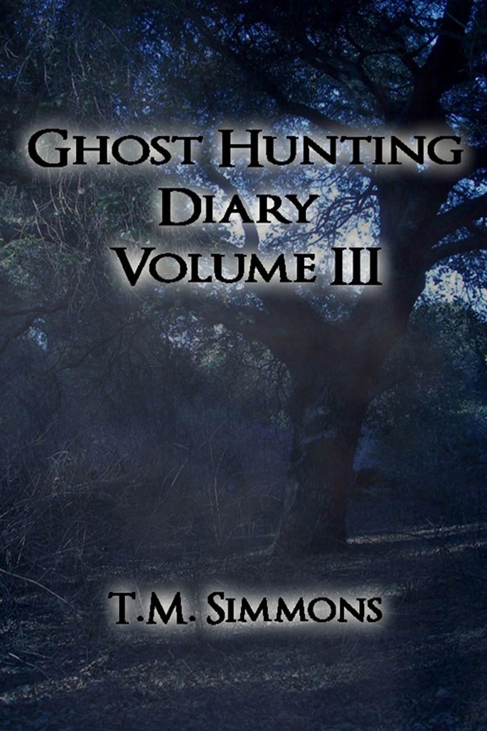 Big bigCover of Ghost Hunting Diary Volume III