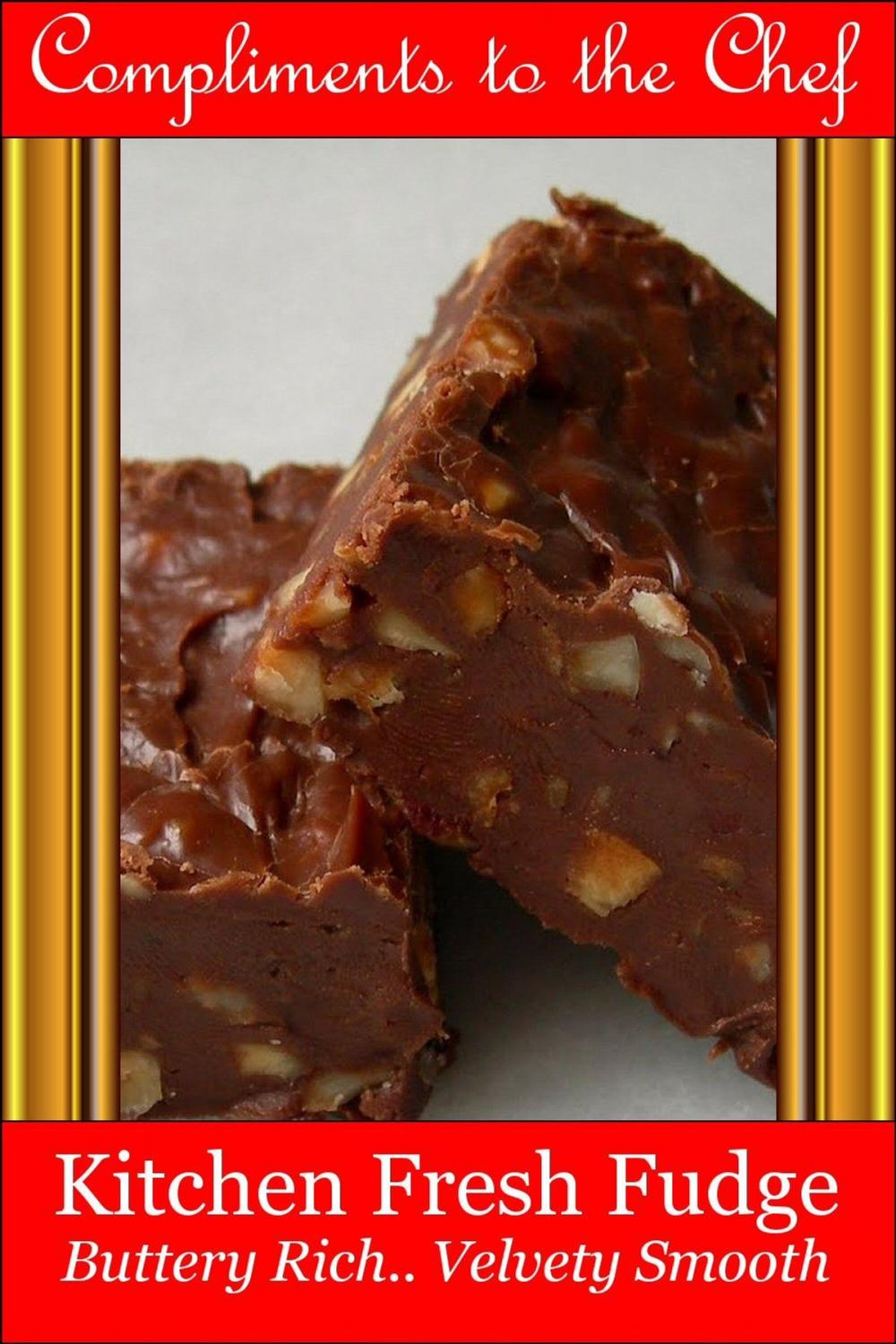 Big bigCover of Kitchen Fresh Fudge: Buttery Rich, Velvety Smooth