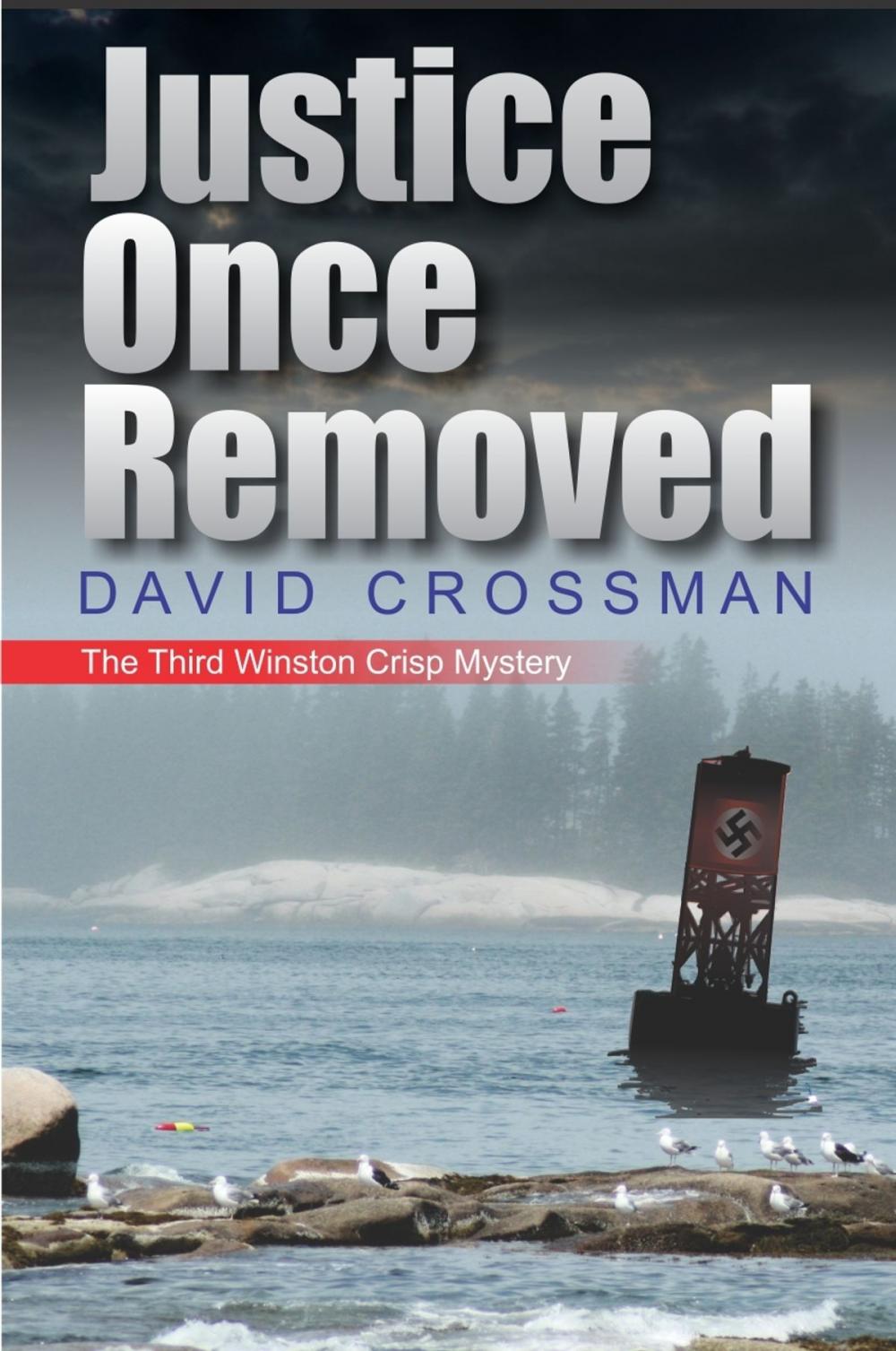 Big bigCover of Justice Once Removed: the third Winston Crisp mystery