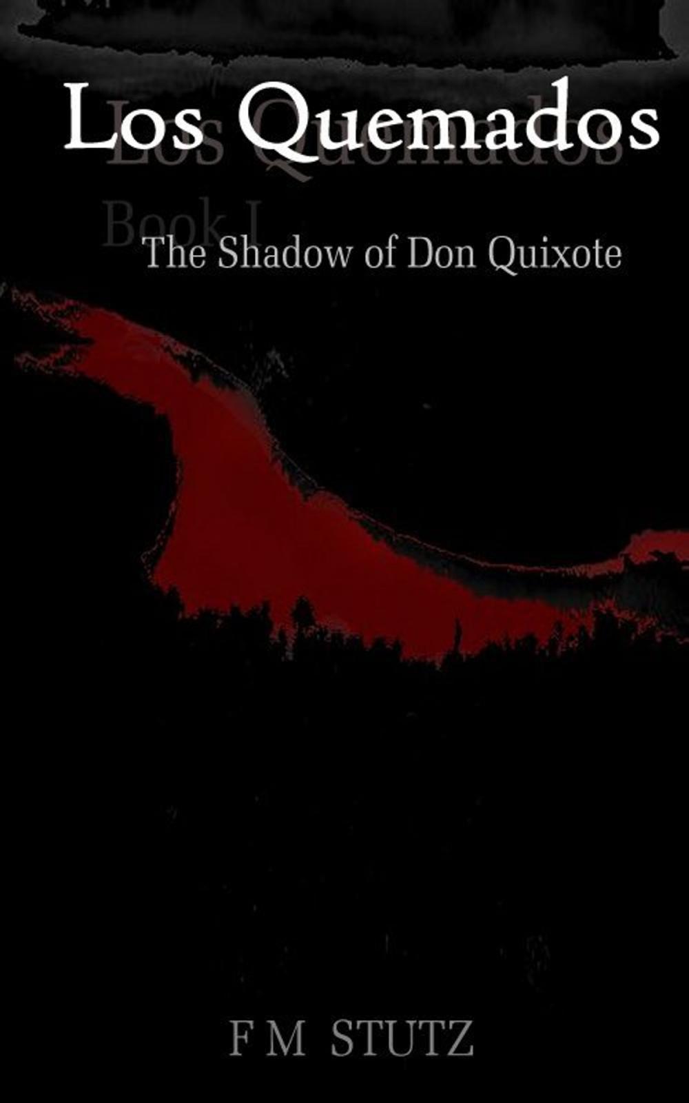 Big bigCover of Los Quemados, Book I: The Shadow of Don Quixote