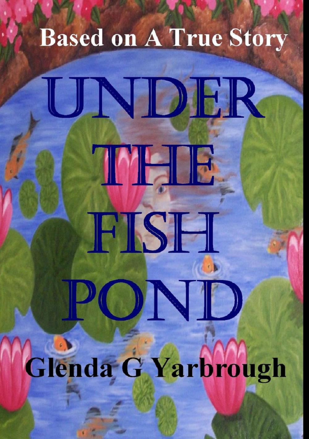 Big bigCover of Under The Fish Pond