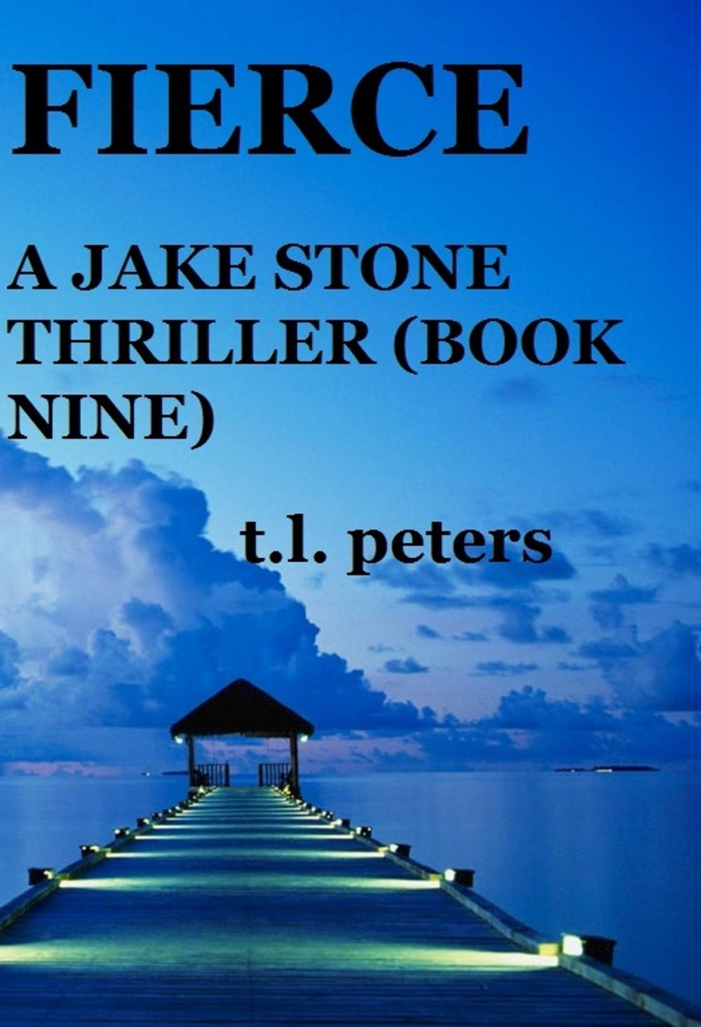 Big bigCover of Fierce, A Jake Stone Thriller (Book Nine)