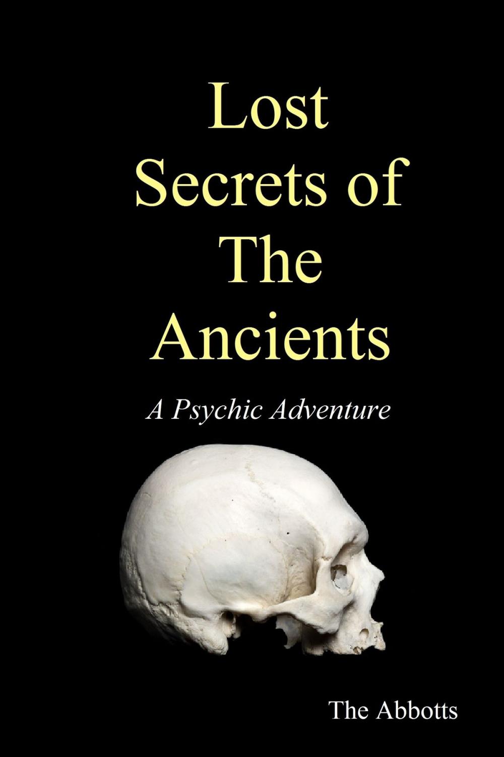 Big bigCover of Lost Secrets of the Ancients: A Psychic Adventure