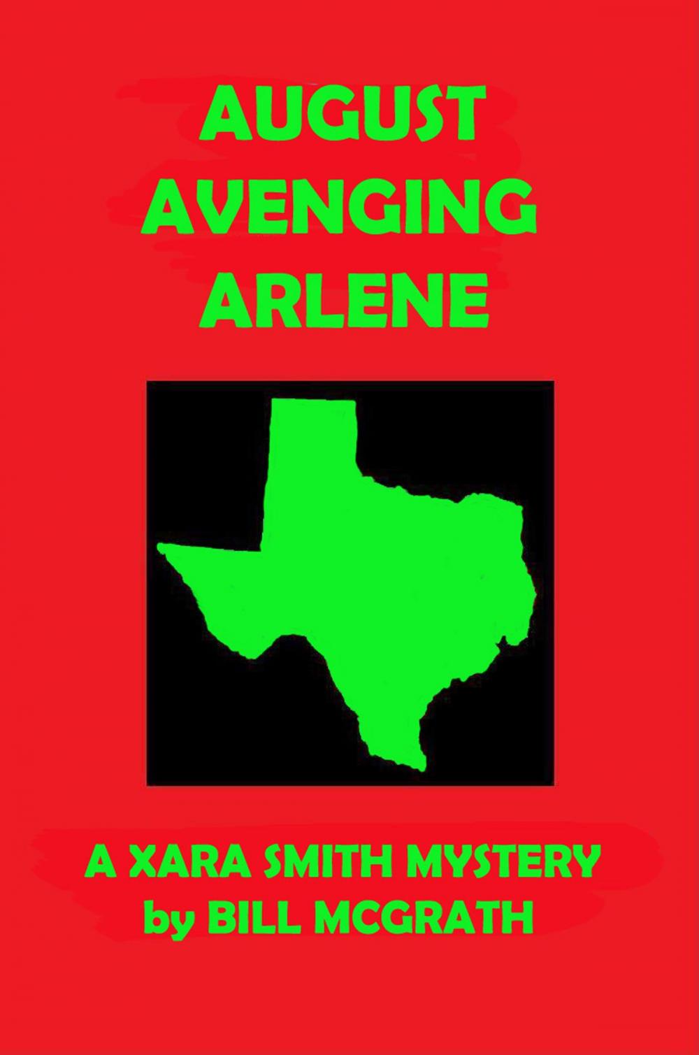 Big bigCover of August Avenging Arlene: A Xara Smith Mystery