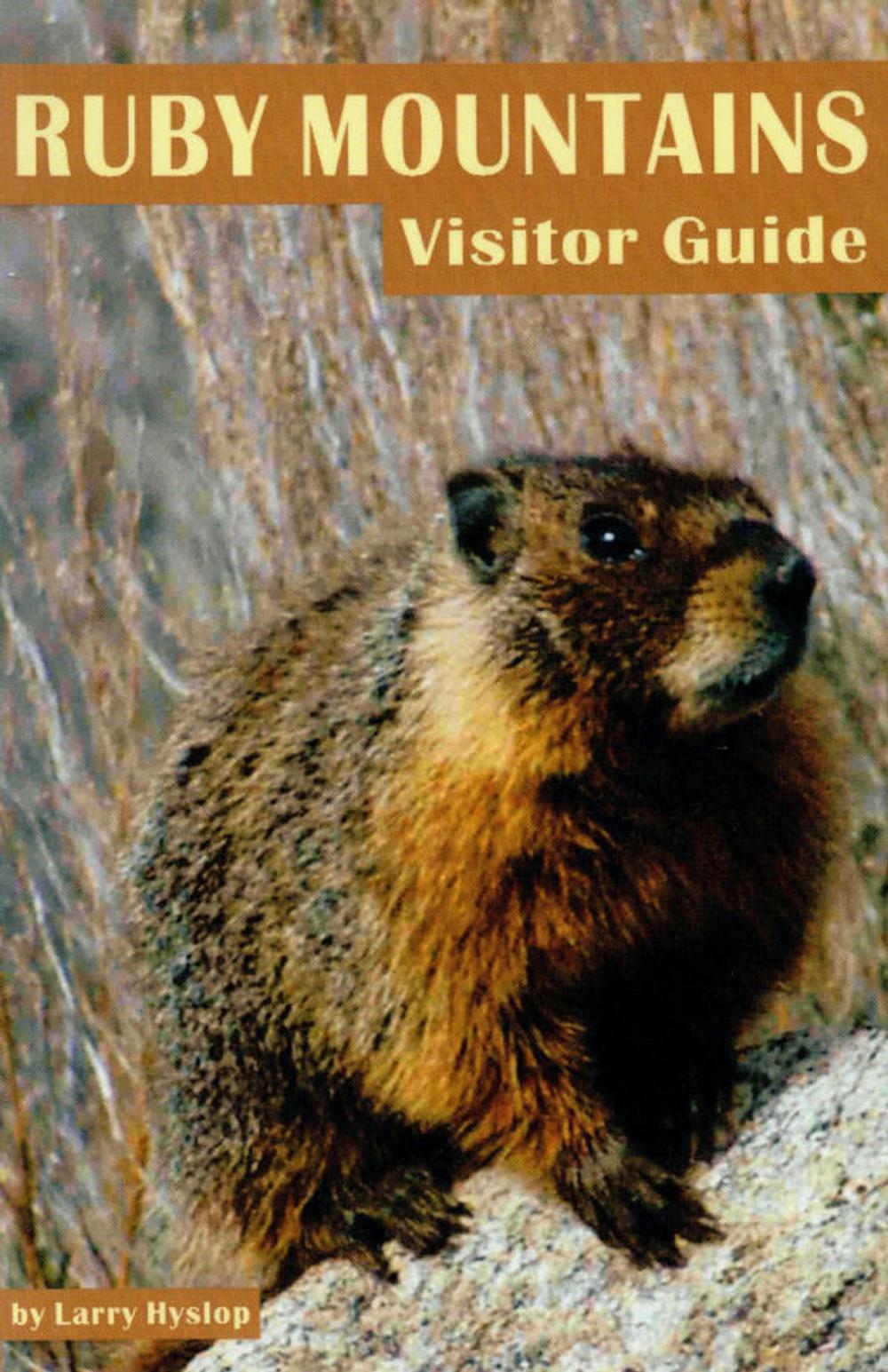 Big bigCover of Ruby Mountains Visitor Guide