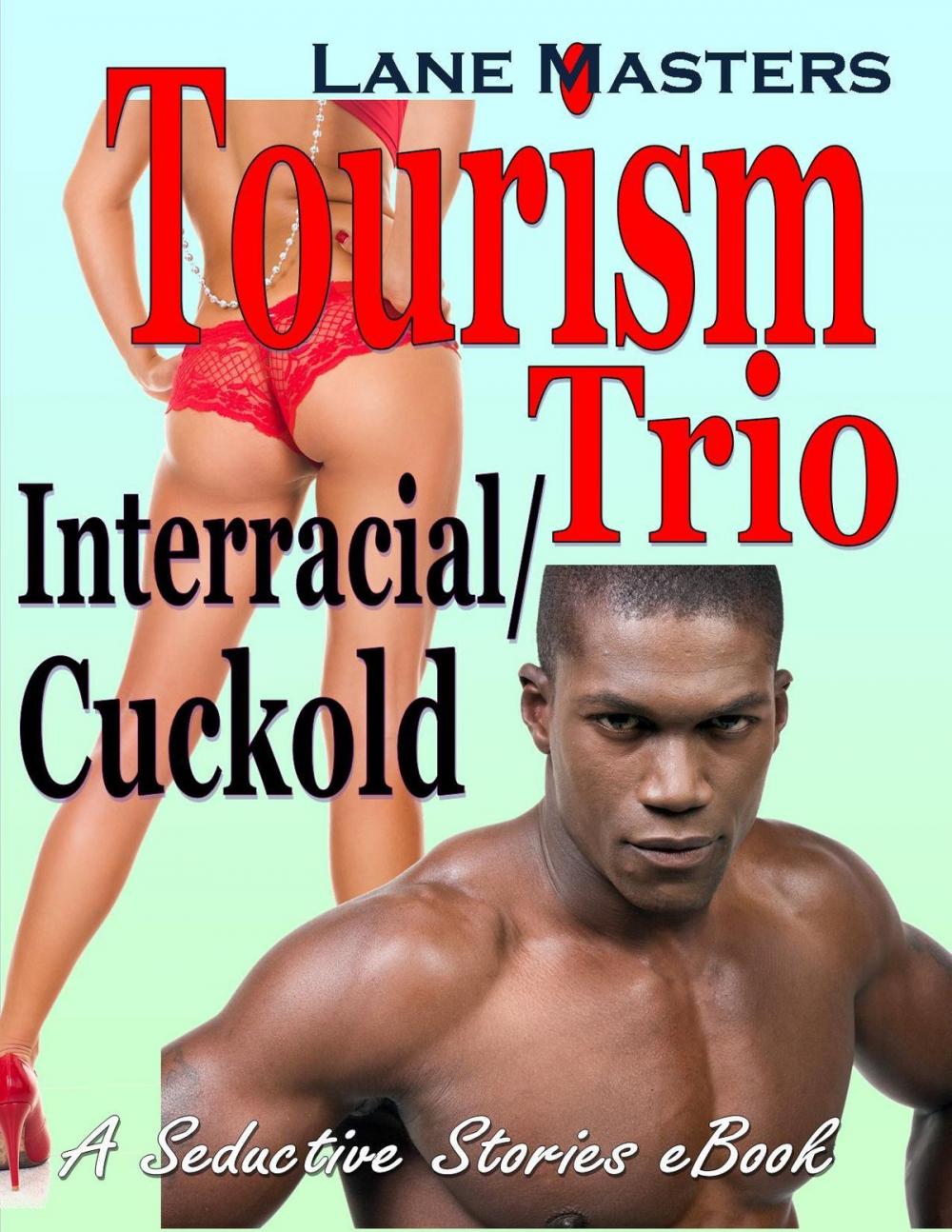 Big bigCover of Tourism Trio: An Interracial/Cuckold Story