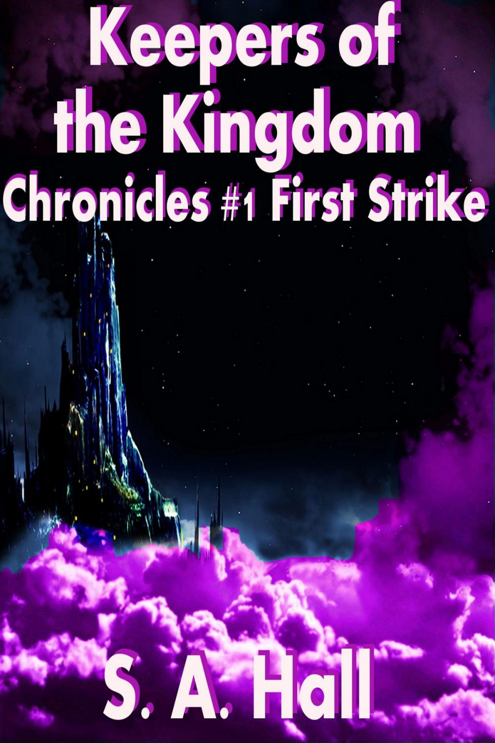 Big bigCover of Keepers of the Kingdom Chronicles #1 First Strike