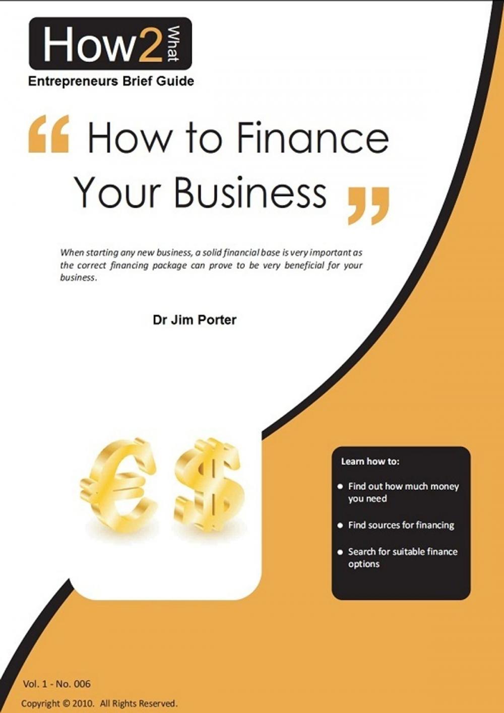 Big bigCover of How to Finance Your Business