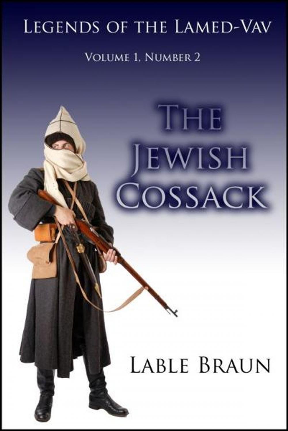 Big bigCover of Legends of the Lamed-Vav Volume 1, Number 2: The Jewish Cossack