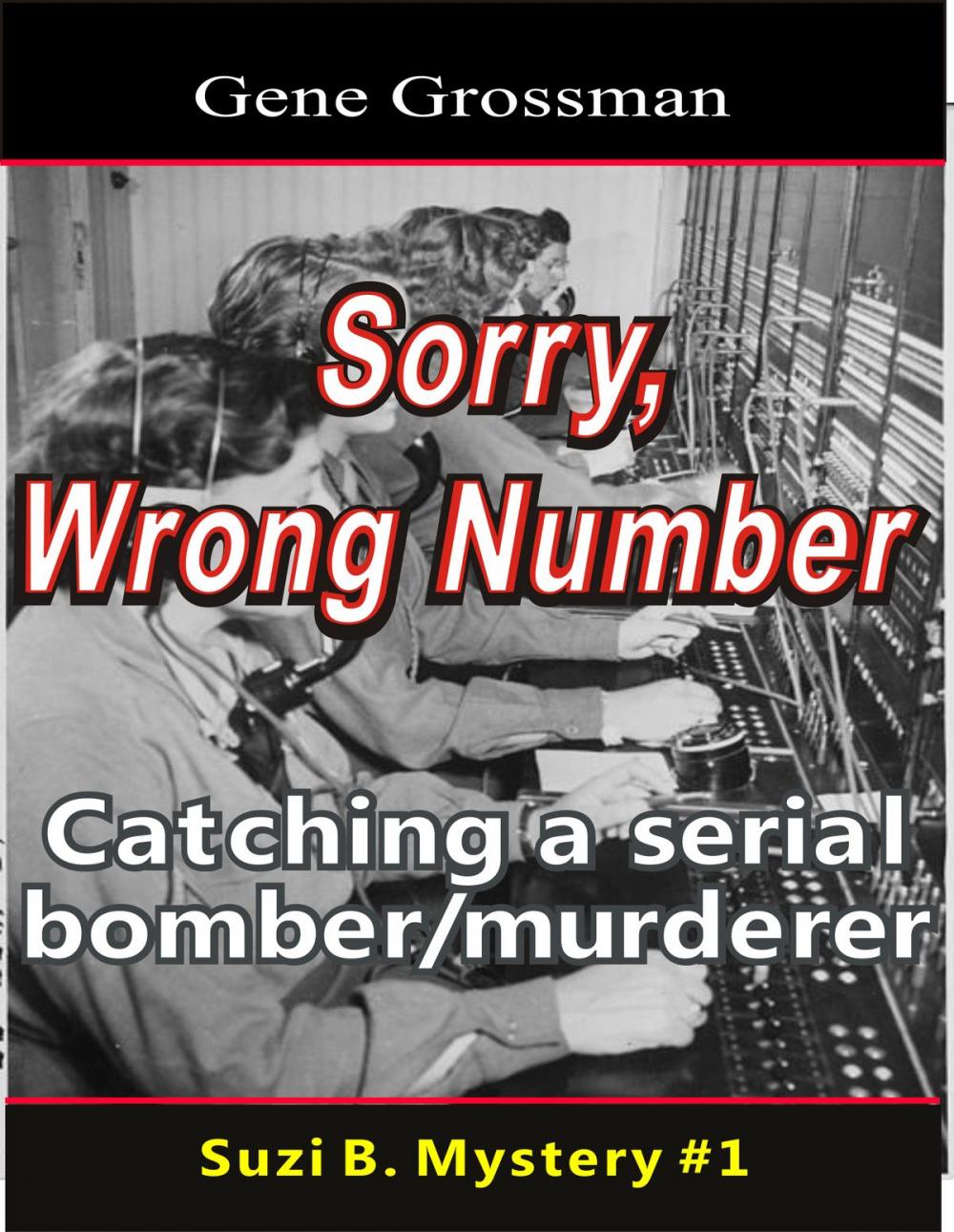 Big bigCover of ...Sorry, Wrong Number: Suzie B. Mystery #1
