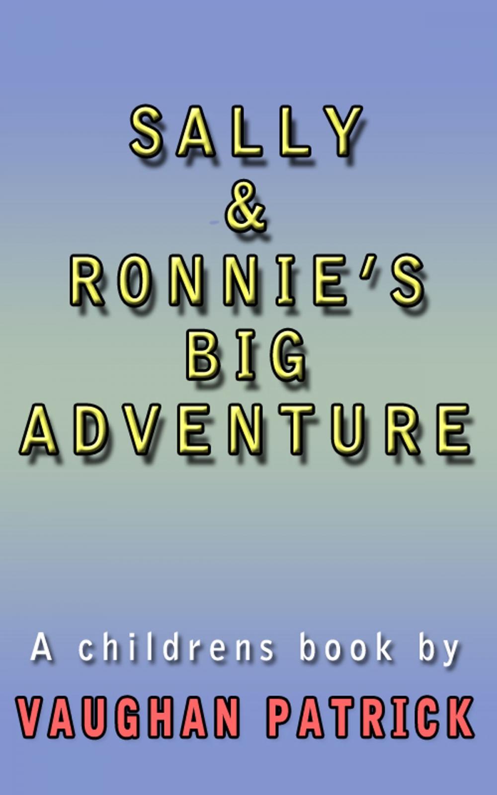 Big bigCover of Sally and Ronnie's BIG Adventure
