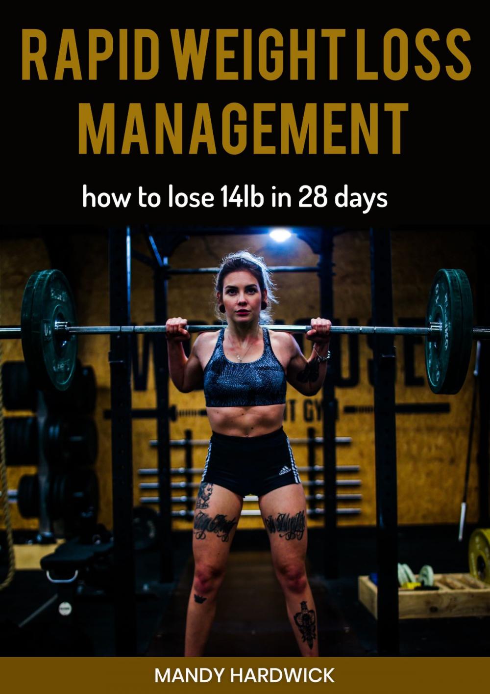 Big bigCover of Rapid Weight Loss Management: How to Lose 14lb in 28 days