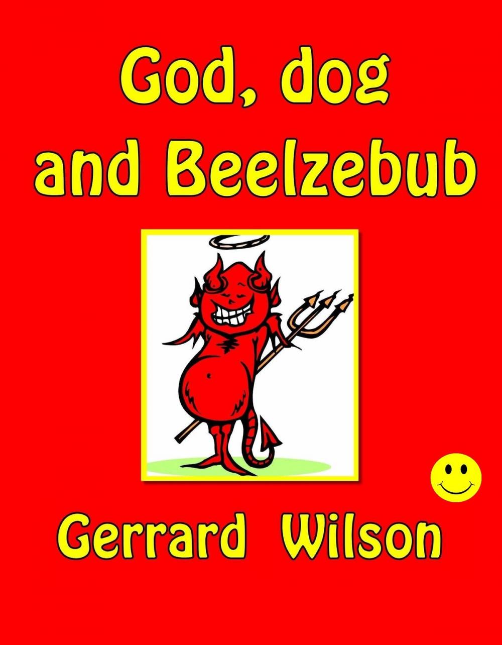 Big bigCover of God, Dog and Beelzebub