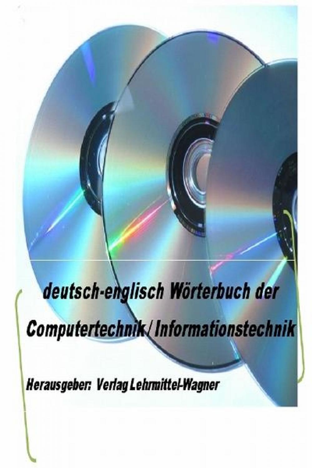 Big bigCover of Woerterbuch Fachbegriffe Informationstechnik / Computertechnik deutsch-englisch: german-english dictionary information technology