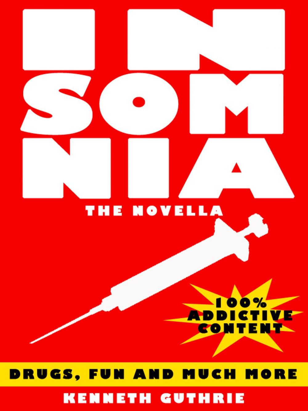 Big bigCover of Insomnia: The Novella (A Drug Addicted Thriller)