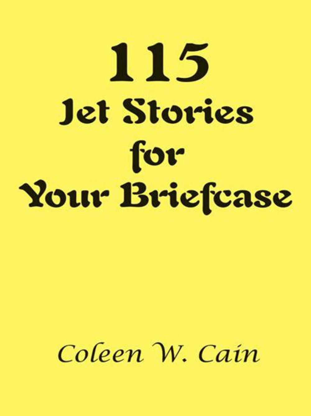 Big bigCover of 115 Jet Stories for Your Briefcase