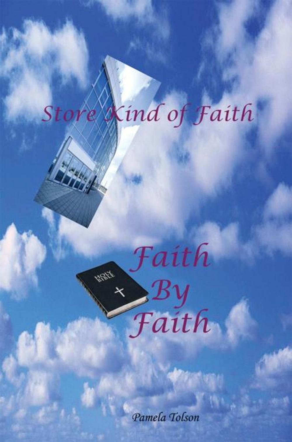 Big bigCover of Store Kind of Faith, Faith by Faith