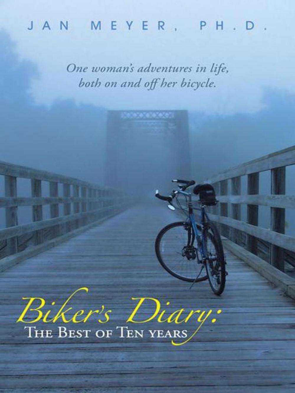 Big bigCover of Biker’S Diary: the Best of Ten Years