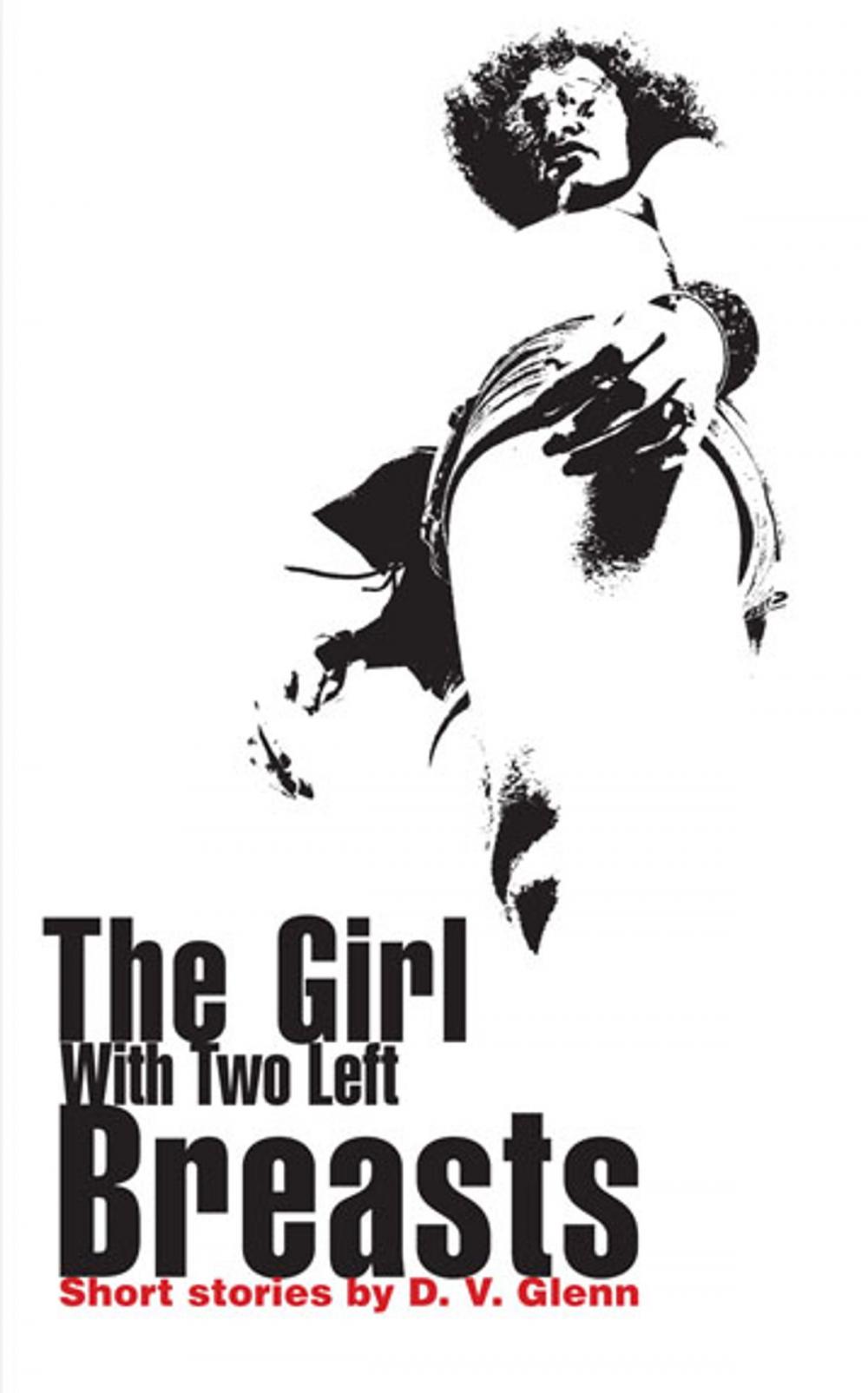 Big bigCover of The Girl with Two Left Breasts