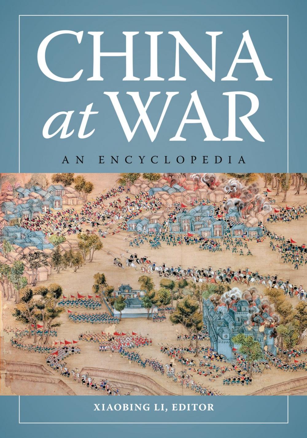 Big bigCover of China at War: An Encyclopedia