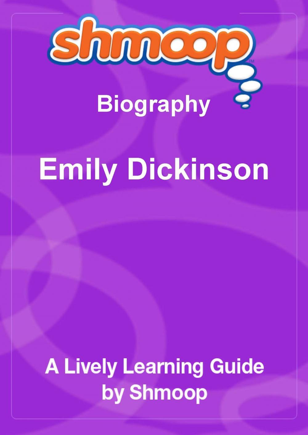 Big bigCover of Shmoop Biography Guide: Emily Dickinson