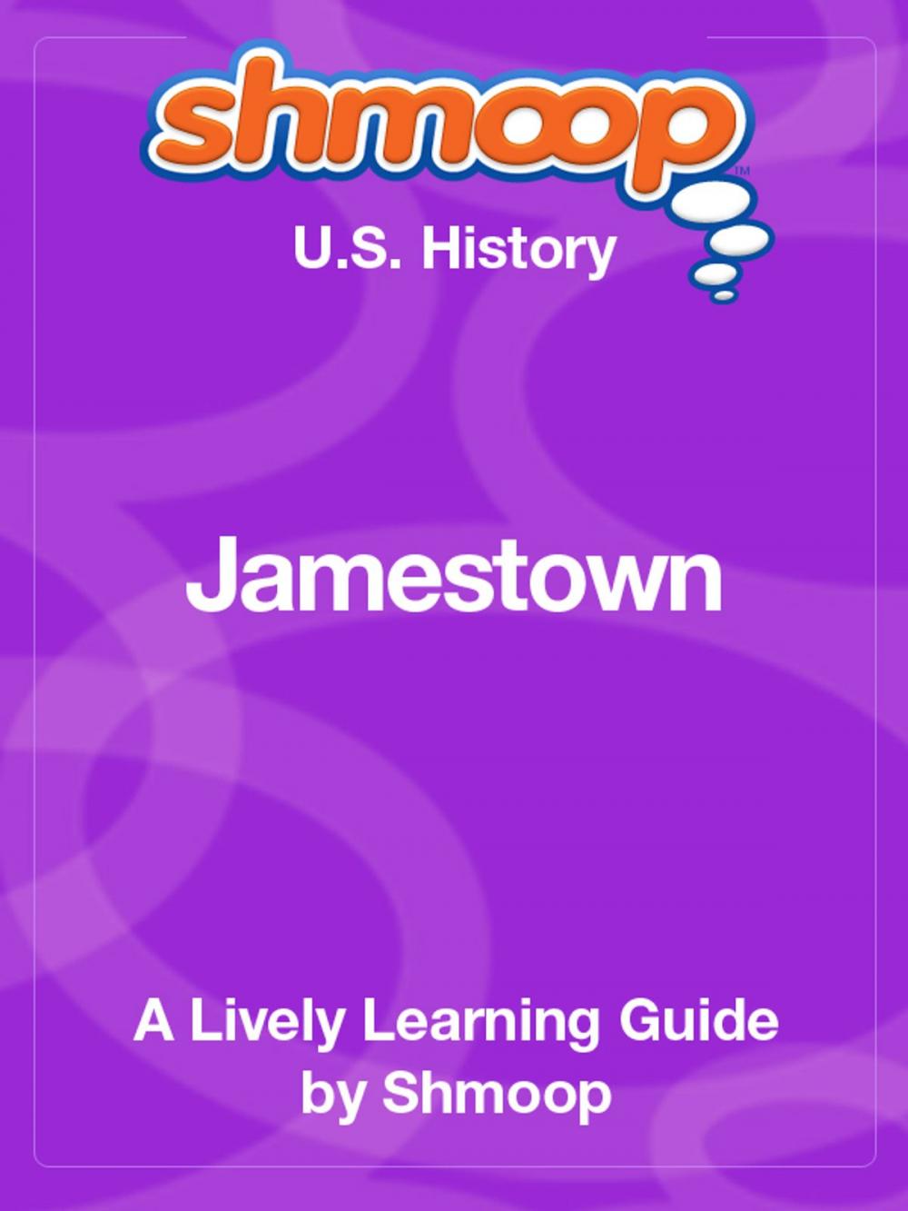 Big bigCover of Shmoop US History Guide: Jamestown
