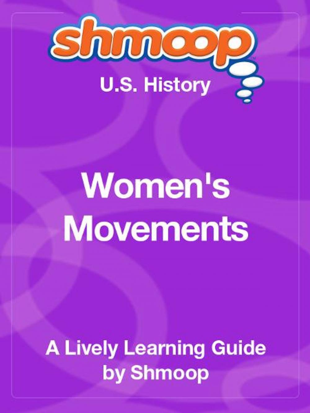 Big bigCover of Shmoop US History Guide: Women's Movements